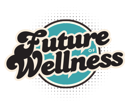 Future of Wellness
